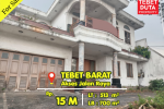 Dijual Cepat Rumah Mewah Tebet Barat Lokasi Strategis Akses Jalan Raya